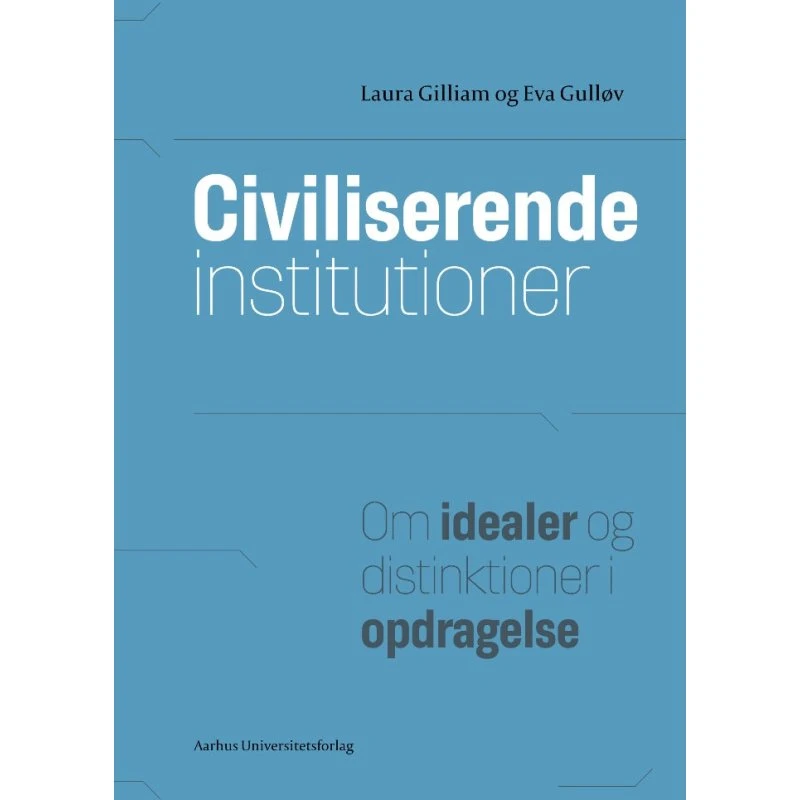 Eva Gulløv: Civiliserende Institutioner