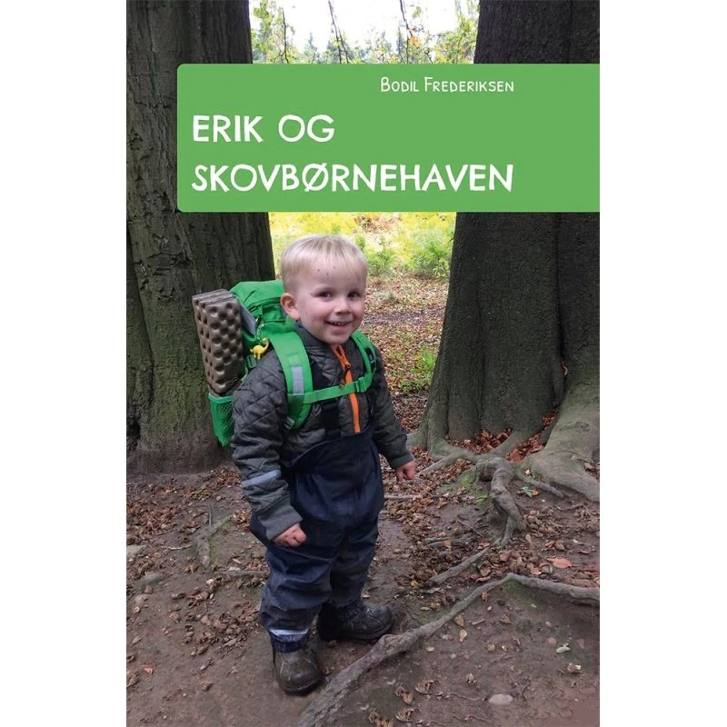 Erik og skovbørnehaven – Bodil Frederiksen