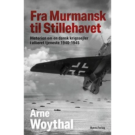 Arne Woythal: Fra Murmansk til Stillehavet