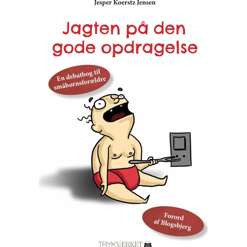 Jesper Koerstz Jensen: Jagten på den gode opdragelse