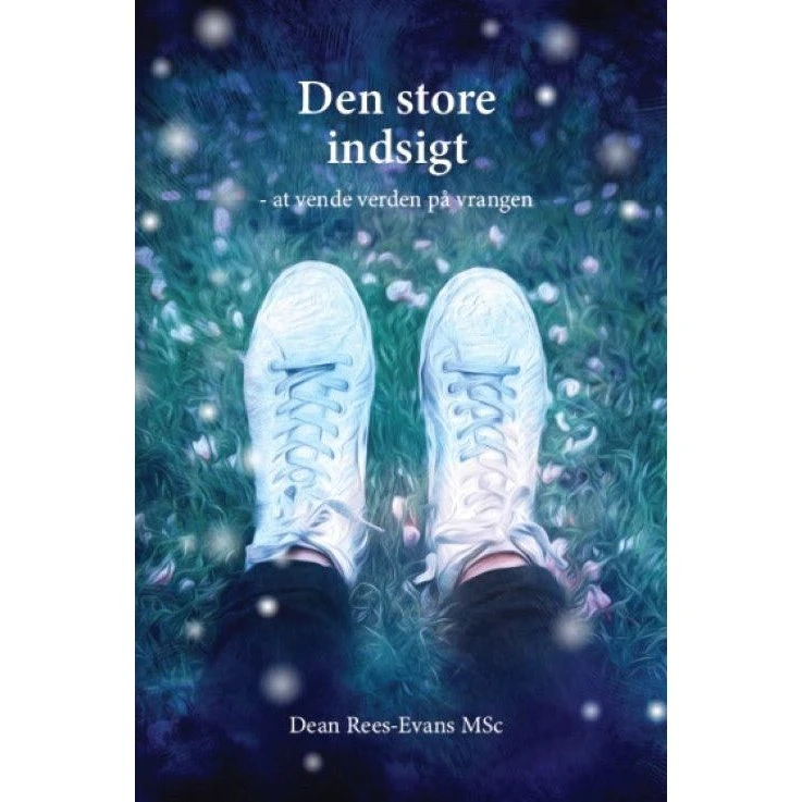 Dean Rees-Evans: Den Store Indsigt – Krop & Sind
