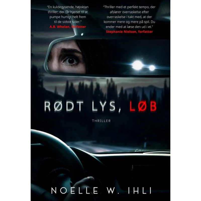Rødt lys, løb - Noelle W. Ihli