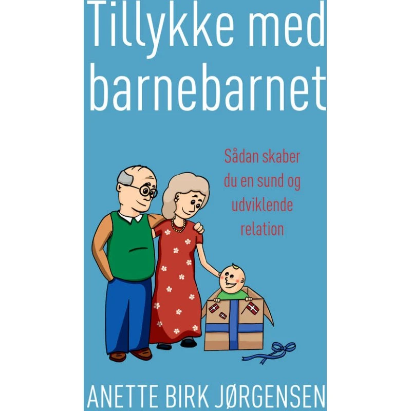 Anette Birk Jørgensen - Tillykke med barnebarnet