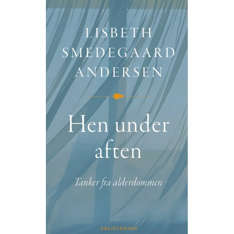 Hen under aften - Lisbeth Smedegaard Andersen