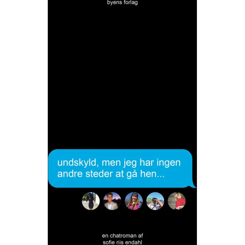 Sofie Riis Endahl - Undskyld, men jeg har ingen andre steder at gå hen