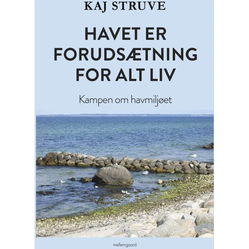 Kaj Struve: Havet er forudsætning for alt liv - Hæftet