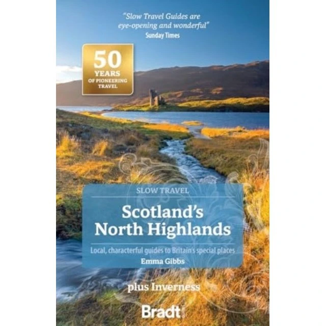 Bradt - Scotland's North Highlands Slow Travel