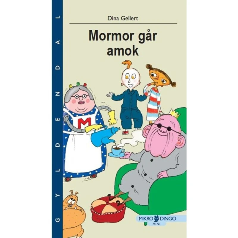 Mormor Går Amok - Dina Gellert