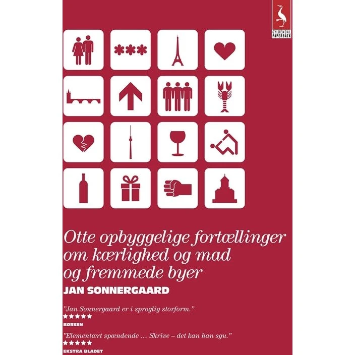 Jan Sonnergaard: Otte opbyggelige fortællinger om kærlighed og mad og fremmede byer
