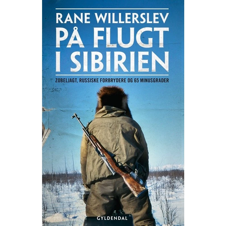 På flugt i Sibirien - Rane Willerslev