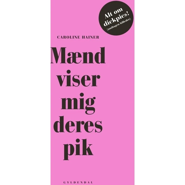 Mænd viser mig deres pik - Caroline Hainer