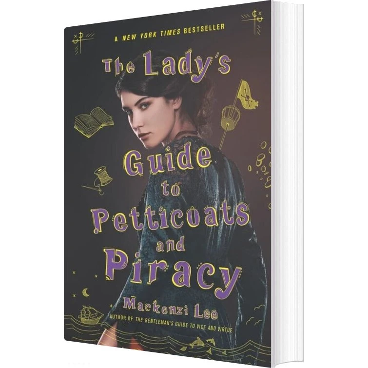 Mackenzi Lee: The Lady's Guide To Petticoats And Piracy