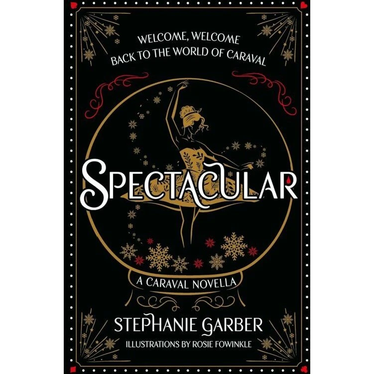 Stephanie Garber: Spectacular – Caraval-novelle med illustrationer