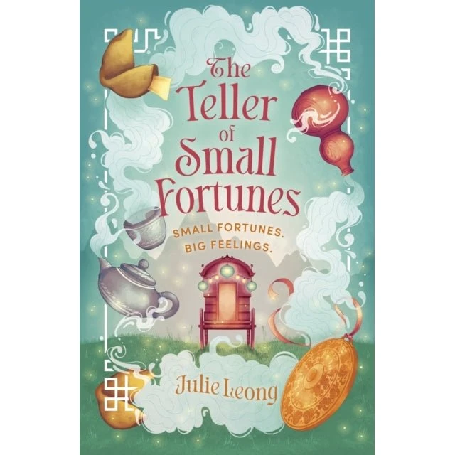 The Teller of Small Fortunes – Julie Leong