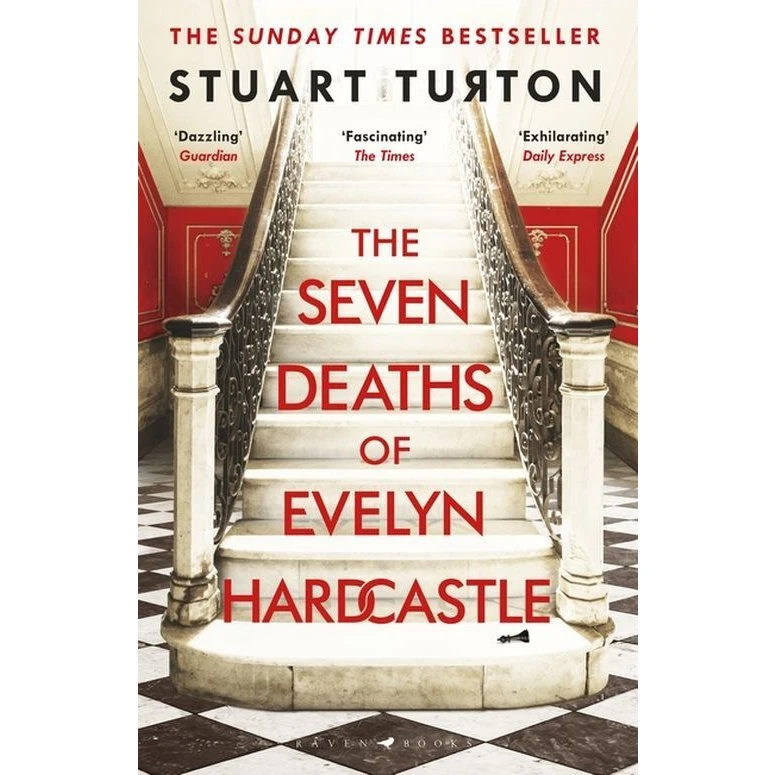 Stuart Turton - The Seven Deaths of Evelyn Hardcastle