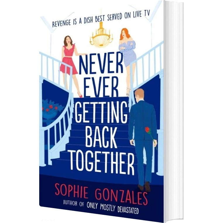 Never Ever Getting Back Together - Sophie Gonzales