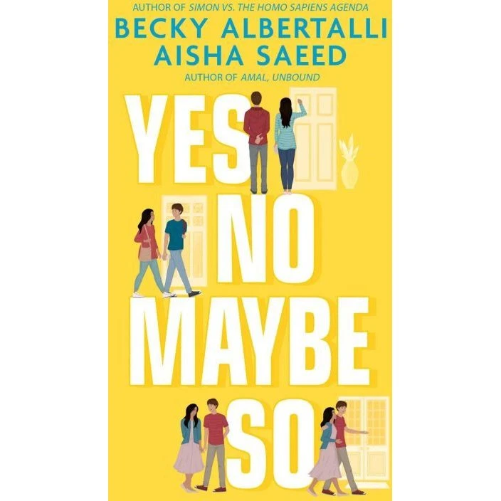 Yes No Maybe So - Becky Albertalli & Aisha Saeed