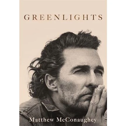 Matthew McConaughey - Greenlights
