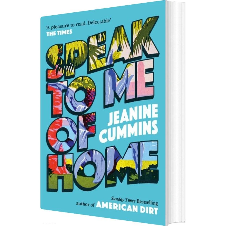Speak to Me of Home - Jeanine Cummins