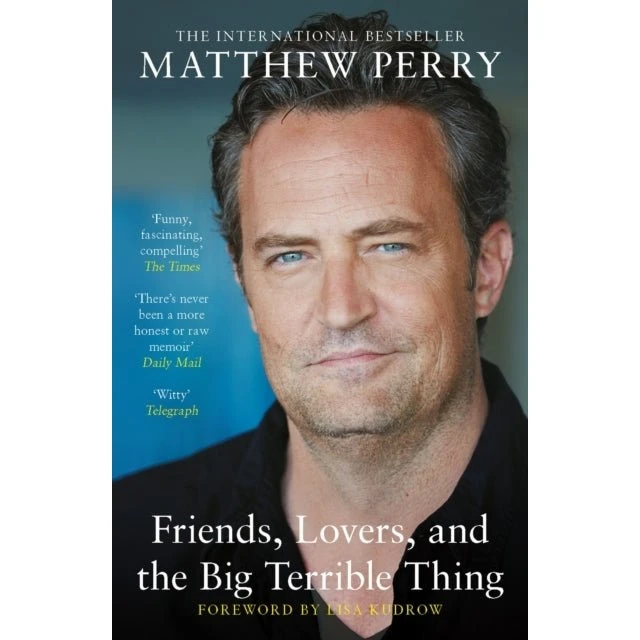Matthew Perry - Friends, Lovers and the Big Terrible Thing
