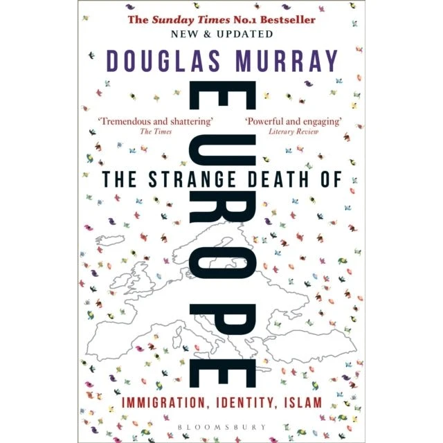Douglas Murray: The Strange Death of Europe