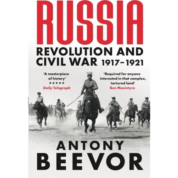 Antony Beevor: Russia – Revolution og Borgerkrig 1917–1921