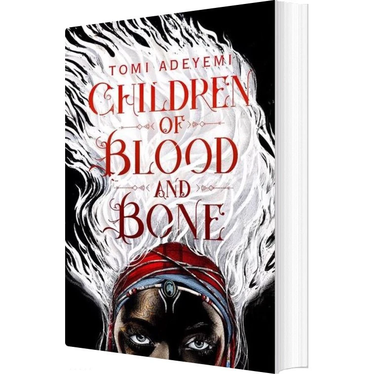 Children of Blood and Bone - Tomi Adeyemi