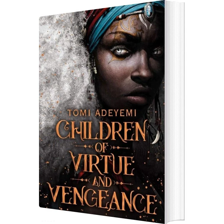 Children of Virtue and Vengeance - Tomi Adeyemi