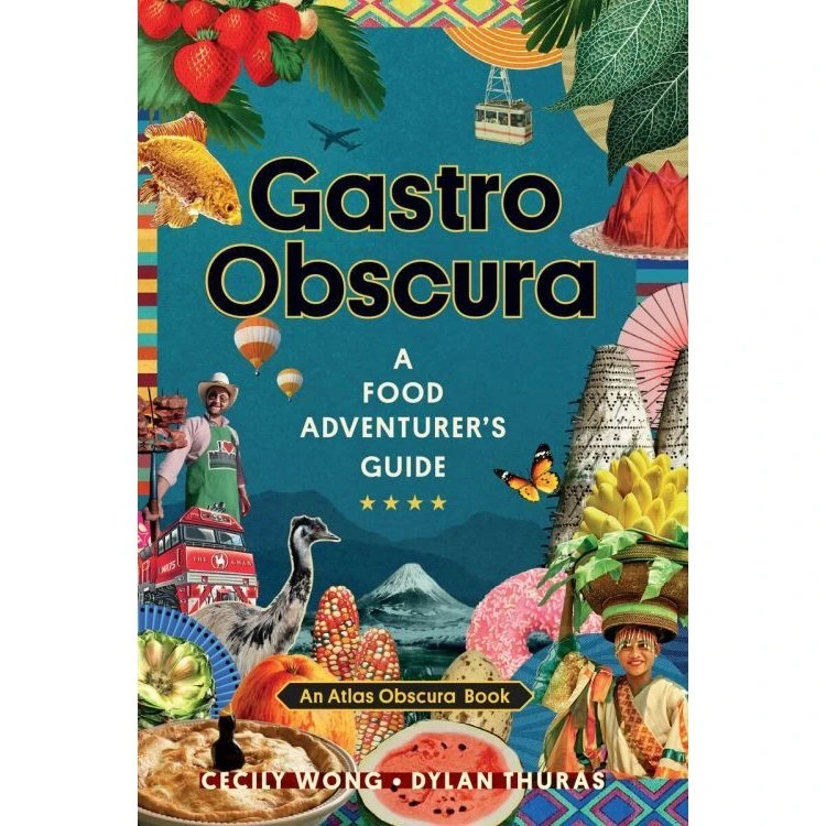 Gastro Obscura - Dylan Thuras