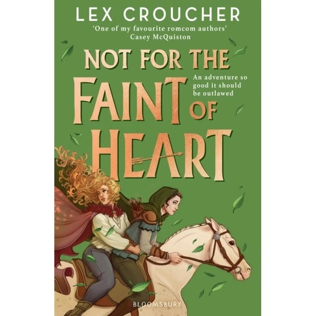 Not for the Faint of Heart – Lex Croucher