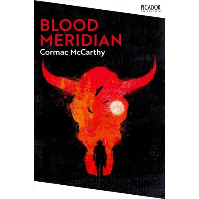 Cormac McCarthy - Blood Meridian