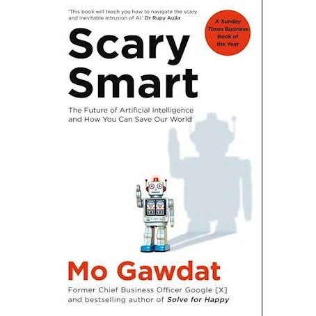 Mo Gawdat - Scary Smart