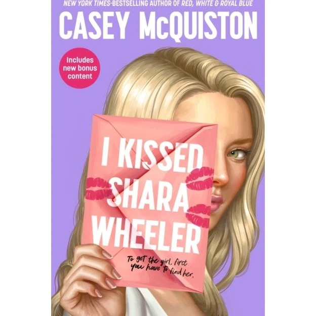 I Kissed Shara Wheeler - Casey McQuiston