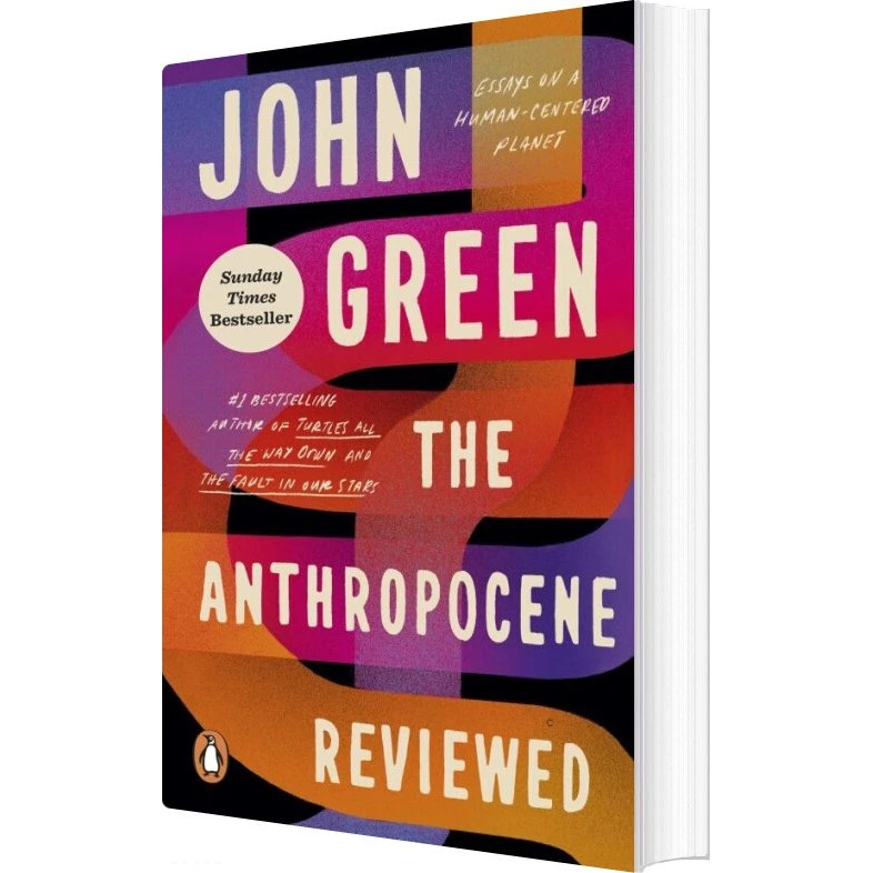 The Anthropocene Reviewed - John Green