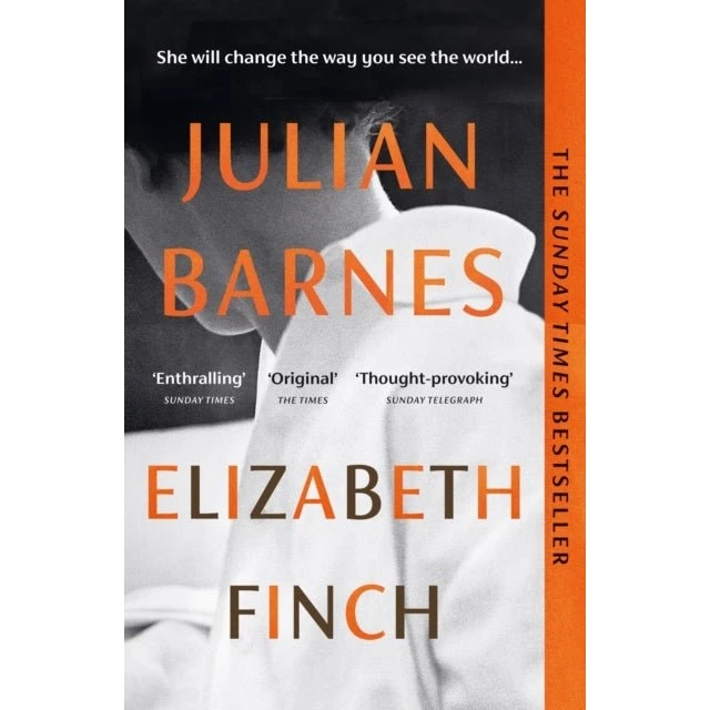 Elizabeth Finch - Julian Barnes