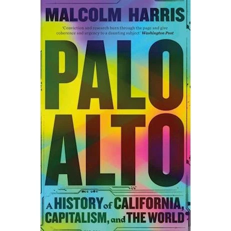 Palo Alto: En historie om Californien, kapitalisme og verden