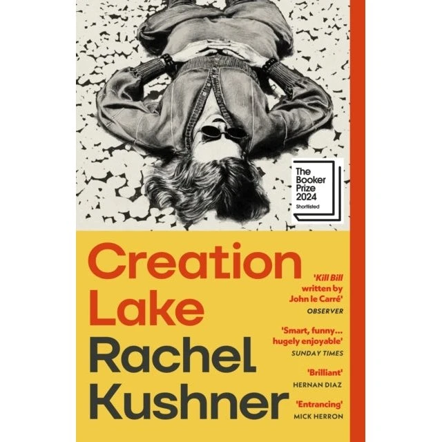 Rachel Kushner - Creation Lake