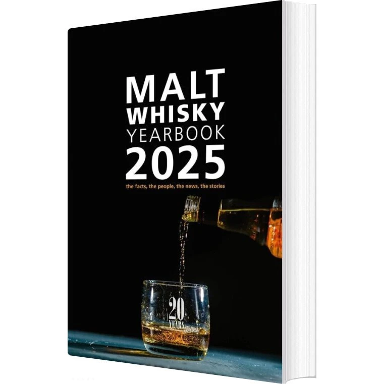 Malt Whisky Yearbook 2025: De Sande Historier, Folk & Nyheder – Ingvar Ronde