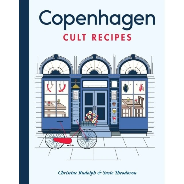 Copenhagen Cult Recipes - Christine Rudolph
