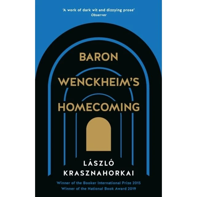 László Krasznahorkai - Baron Wenckheim's Homecoming