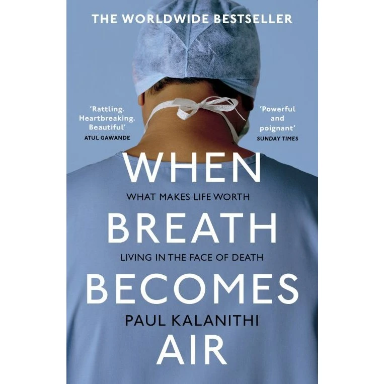 Paul Kalanithi - When Breath Becomes Air