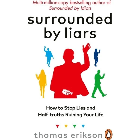 Thomas Erikson: Surrounded by Liars