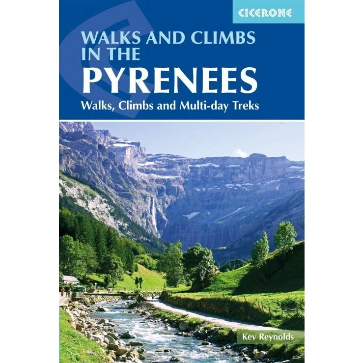 Kev Reynolds: Walks and Climbs in the Pyrenees