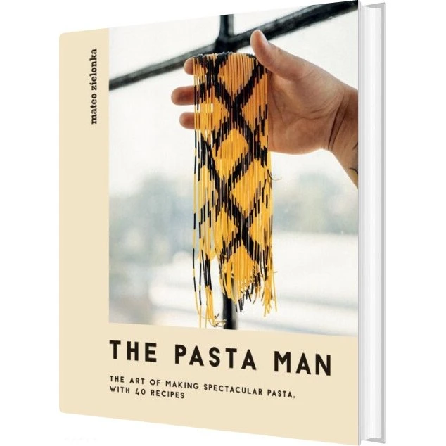 The Pasta Man - Mateo Zielonka: Kunst i pasta med 40 opskrifter