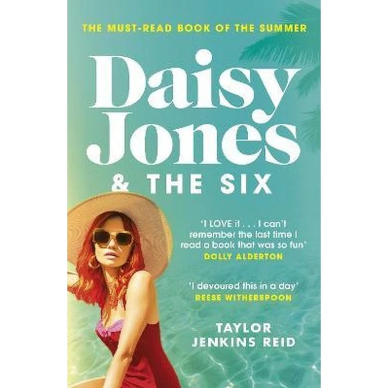 Daisy Jones and The Six - Taylor Jenkins Reid