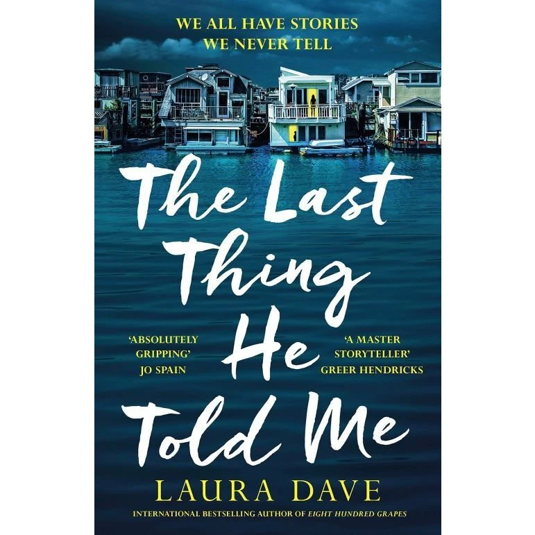 Laura Dave - The Last Thing He Told Me