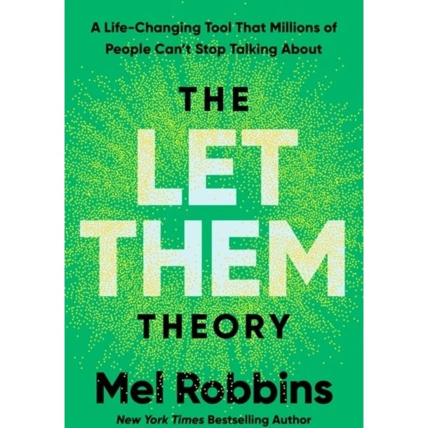 Mel Robbins - The Let Them Theory