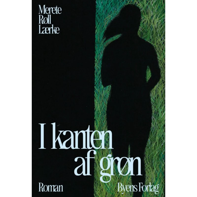 I kanten af grøn - Merete Røll Lærke