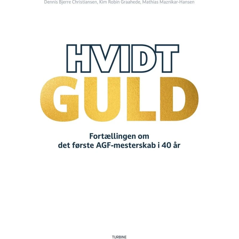 Hvidt Guld - Dennis Bjerre Christiansen - Hæftet