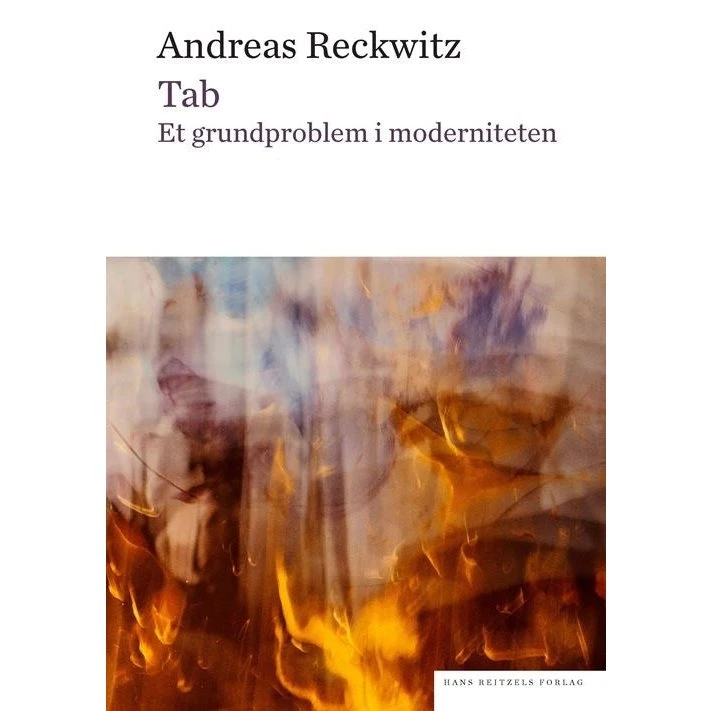 Andreas Reckwitz: Tab – Et grundproblem i moderniteten